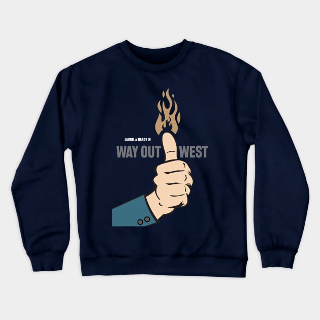 Way Out West - Alternative Movie Poster Crewneck Sweatshirt by MoviePosterBoy